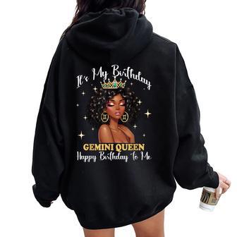 It's My Birthday Gemini Queen Girl Zodiac Sign Women Oversized Hoodie Back Print | Mazezy
