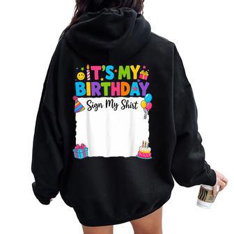 It's My Birthday Sign My Birthday Girl Boys Kids Women Oversized Hoodie Back Print - Thegiftio UK
