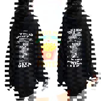 Je Peux Pas J'ai Frites Cadeau Friteuse Homme Food Sweat à capuche oversize pour femme avec imprimé dans le dos - Cadeauxyz