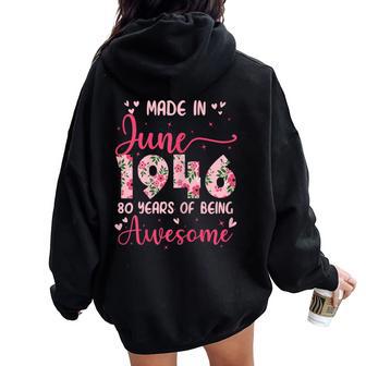 Juin 1946 Cool Cadeau Anniversaire 80 Ans Pour S Sweat à capuche oversize pour femme avec imprimé dans le dos - Cadeauxyz