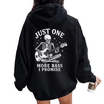 Just 1 More Bass Guitar I Promise Joueur De Bassiste Amusant Sweat à capuche oversize pour femme avec imprimé dans le dos - Cadeauxyz