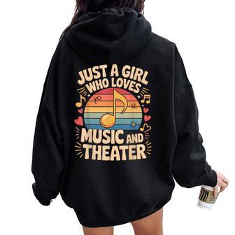 Just A Girl Who Loves Music And Theater Drama Lovers Girls Women Oversized Hoodie Back Print - Thegiftio