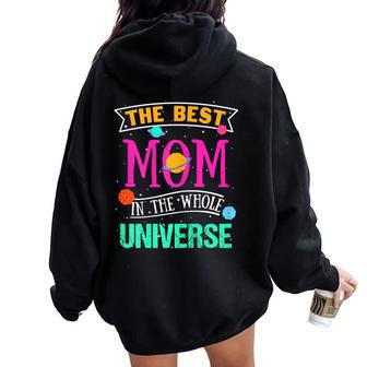 La Migliore Mamma In Tutto L'universopazio A Tema Festa Della Mamma Felpa con cappuccio oversize da donna con stampa posteriore - Novitaregali