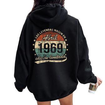 Las Leyendas Nacen En Abril 1969 Hombre O Retro Women Oversized Hoodie Back Print - Regaloses