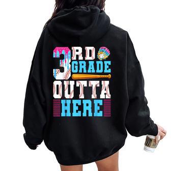 Last Day Of School 3Rd Grade Outta Here Grad Baseball Kids Women Oversized Hoodie Back Print | Mazezy
