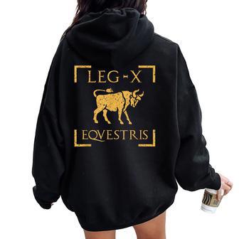 Legio X Equestris Julio César Legión Militar Antigua Roma Women Oversized Hoodie Back Print - Regaloses