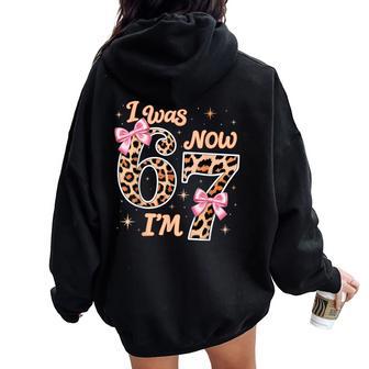 Leopard Bow I Was 6 Now I'm 7 Six Seven 7Th Birthday Girl Women Oversized Hoodie Back Print - Thegiftio