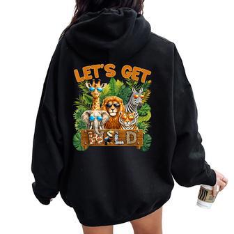 Let's Get Wild Zoo Animal Wildlife Safari Birthday Women Women Oversized Hoodie Back Print - Thegiftio UK