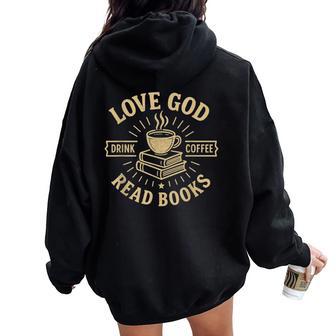 Love God Drink Coffee Read Books Lovers Vintage Christian Women Oversized Hoodie Back Print - Thegiftio UK