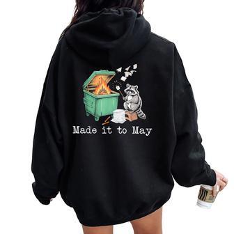 Made It To May Raccoon Dumpster Teacher Last Day Of School Women Oversized Hoodie Back Print | Mazezy