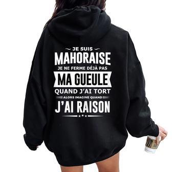 Mahoraise Je Ferme Pas Ma Gueule Humour Fête Mayotte Sweat à capuche oversize pour femme avec imprimé dans le dos - Cadeauxyz