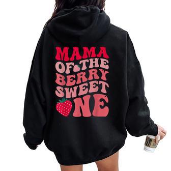 Mama Of The Berry Sweet One Strawberry First Birthday Women Oversized Hoodie Back Print | Mazezy