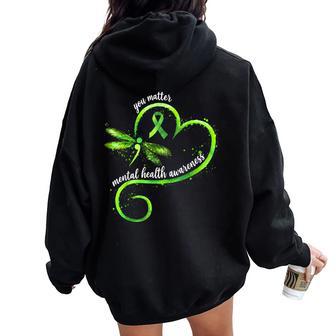 Mental Health Awareness Matters You Matter Women Women Oversized Hoodie Back Print - Thegiftio UK