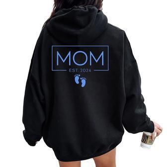 Mom Established Est 2024 Niño Recién Nacido Nueva Mamá Women Oversized Hoodie Back Print - Regaloses