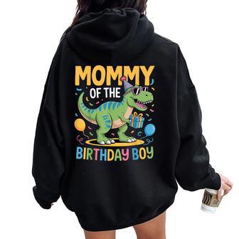 Mommy Of The Birthday Party Outfit Dinosaur Squad Mom Women Oversized Hoodie Back Print - Thegiftio