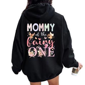 Mommy Of The Fairy One 1St Birthday Girl Fairytale Women Oversized Hoodie Back Print - Thegiftio UK