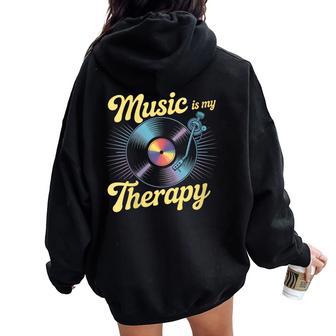 Music Is My Therapy Musiciens Casque Musique Memes Sweat à capuche oversize pour femme avec imprimé dans le dos - Cadeauxyz
