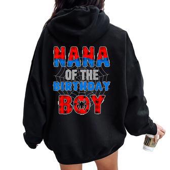 Nana Of The Birthday Boy Family Spider Web Birthday Party Women Oversized Hoodie Back Print - Thegiftio UK