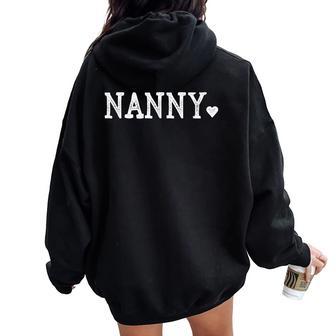 Nanny For With Heart Love Nanny Women Oversized Hoodie Back Print - Thegiftio UK