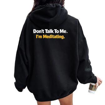 Ne M'abandonne Pas – Je Médite Humour Yoga & Conscient Sweat à capuche oversize pour femme avec imprimé dans le dos - Cadeauxyz