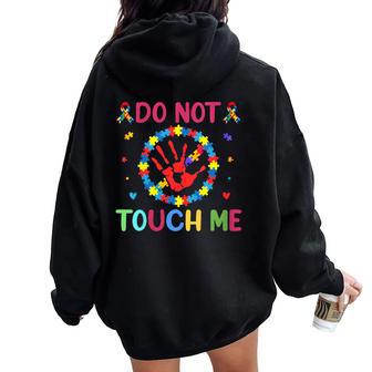 Ne Me Touche Pas Autisme Sweat à capuche oversize pour femme avec imprimé dans le dos - Cadeauxyz