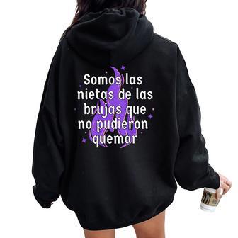 Omos Las Hijas De Las Brujas Feminista 8M Es In Mangas Women Oversized Hoodie Back Print - Regaloses