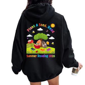 Plant A Seed Read Summer Reading 2026 Cute Farm Book Library Women Oversized Hoodie Back Print - Thegiftio