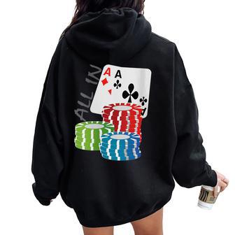 Poker All In Pour Tous Les Joueurs De Poker Sweat à capuche oversize pour femme avec imprimé dans le dos - Cadeauxyz