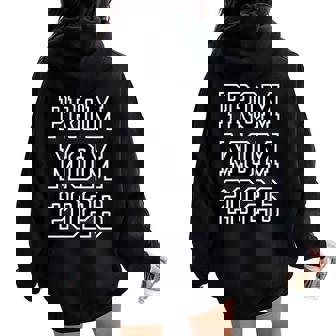 Prom Squad 2026 Prom Mom Graduate Prom Class Of 2026 Women Oversized Hoodie Back Print | Seseable UK