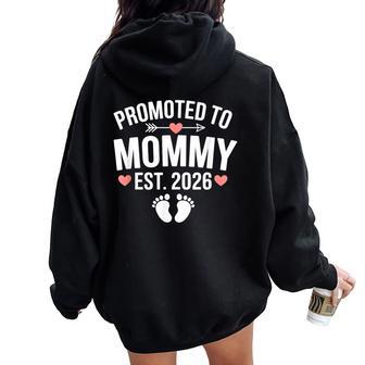 Promoted To Mommy Est 2026 First Time Mom Mama Women Oversized Hoodie Back Print - Thegiftio