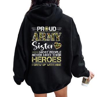 Proud Army Sister Camou Soldier Family I Raised Mine Match Women Oversized Hoodie Back Print - Thegiftio UK