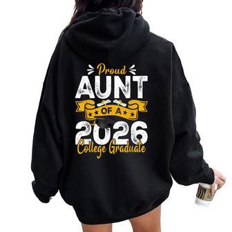 Proud Aunt Of A 2026 College Graduate Women Oversized Hoodie Back Print | Mazezy