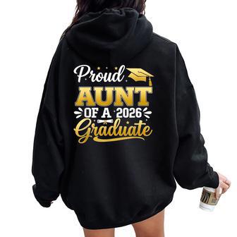 Proud Aunt Of A 2026 Graduate Senior 2026 Grad Family Women Oversized Hoodie Back Print - Thegiftio UK