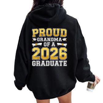 Proud Grandma Of A 2026 Graduate Class 2026 Graduation Women Oversized Hoodie Back Print - Thegiftio UK