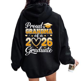 Proud Grandma Of A Class Of 2026 Graduate Graduation Party Women Oversized Hoodie Back Print - Thegiftio UK