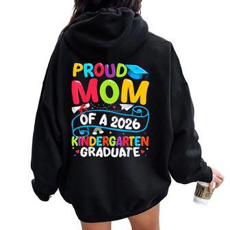 Proud Mom Class Of 2026 Kindergarten Graduate Graduation Women Oversized Hoodie Back Print | Seseable UK