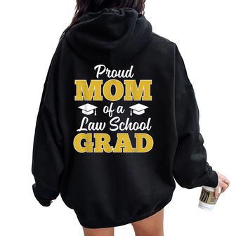 Proud Mom Of A Law School Grad 2026 Women Oversized Hoodie Back Print - Thegiftio UK
