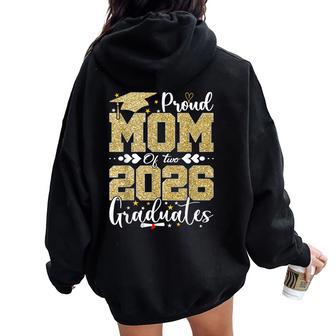 Proud Mom Of Two 2026 Graduates Senior Mom Of Graduate Women Oversized Hoodie Back Print - Thegiftio UK