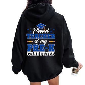 Proud Teacher Of My Pre-K Graduates Women Oversized Hoodie Back Print - Thegiftio UK