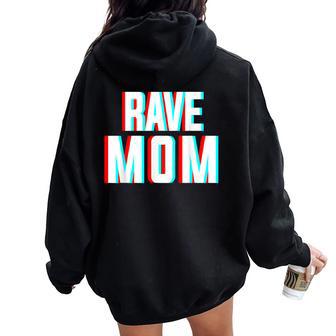 Rave Mom Costume De Musique Edm Pour Festivals Et Mamans Raveurs Sweat à capuche oversize pour femme avec imprimé dans le dos - Cadeauxyz