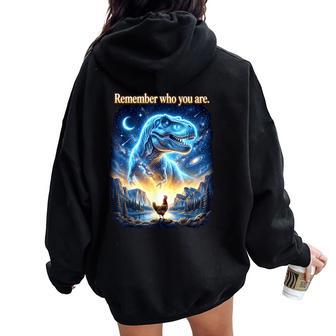 Remember Who You Are Chicken Dinosaur Meme Women Oversized Hoodie Back Print | Seseable UK