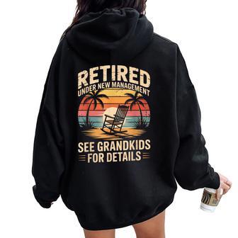Retired Under New Management See Grandkids Grandma Grandpa Women Oversized Hoodie Back Print - Thegiftio UK