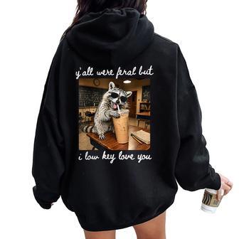 Retro Y'all Were Feral But I Low Key Love You Teacher Life Women Oversized Hoodie Back Print - Thegiftio UK