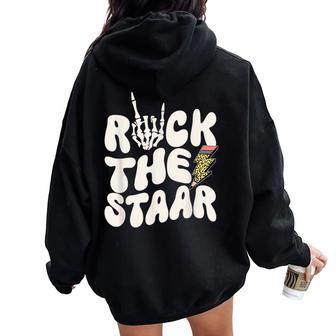 Rock The Staar Test Day Motivational Teacher State Testing Women Oversized Hoodie Back Print - Thegiftio UK