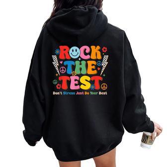 Rock The Test Just Do Your Best Testing Day Student Teacher Women Oversized Hoodie Back Print | Mazezy