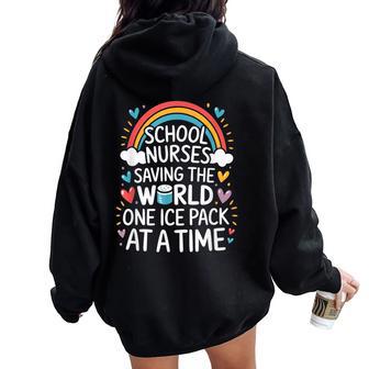 School Nurse Saving The World One Ice Pack At A Time Women Oversized Hoodie Back Print - Thegiftio UK
