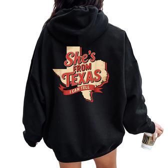 She's From Texas I Can Tell Retro Southern Cowgirl Women Women Oversized Hoodie Back Print - Thegiftio UK