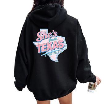 She’S From Texas I Can Tell Retro Vintage Texas Girl Women Oversized Hoodie Back Print | Seseable UK