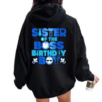 Sister Of The Boss Birthday Boy Baby Family Party Decoration Women Oversized Hoodie Back Print - Thegiftio UK