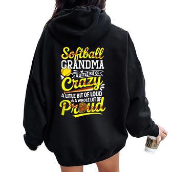 Softball Lover Grandma Loud And A Whole Lot Of Proud Women Oversized Hoodie Back Print - Thegiftio UK